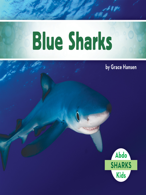 Title details for Blue Sharks by Grace Hansen - Available